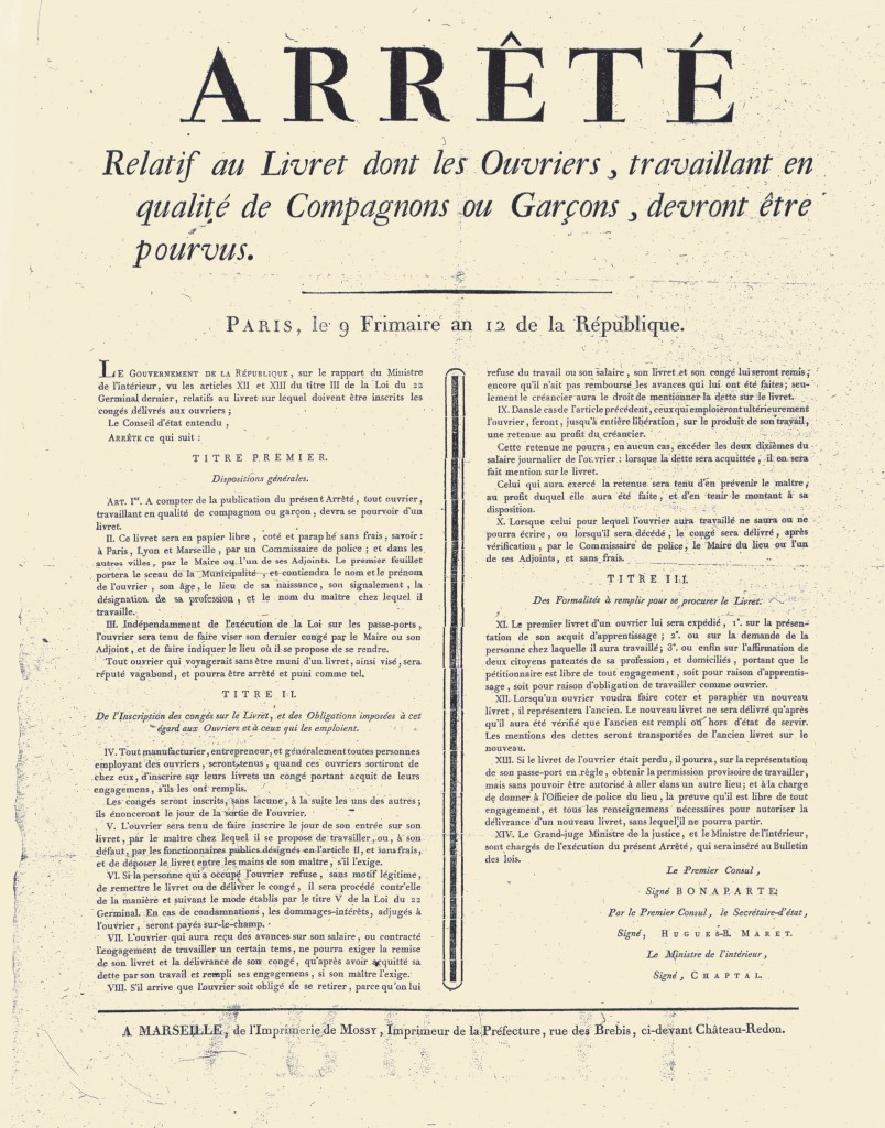 Arrêté suite à la loi du 22 Germinal de l’An XI (12 avril 1803): Relatif au Livret dont les ouvriers, travaillant en qualité de compagnons ou garçons, devront être pourvus. Paris le 9 Frimaire an 12 de la République.