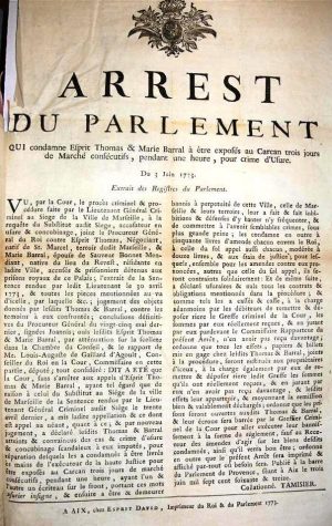 Arrêt du Parlement qui condamne Esprit Thomas et Marie Barral à être exposés au carcan trois jours de marché consécutifs, pendant une heure, pour crime d'usure, 1773 - A.C. Arles - FF3, folio 296